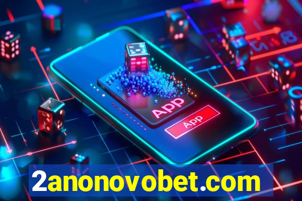 2anonovobet.com