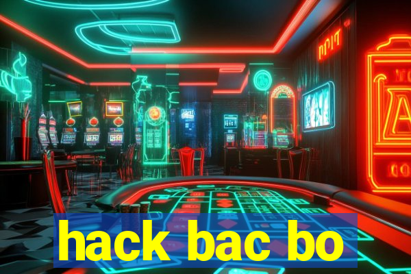 hack bac bo