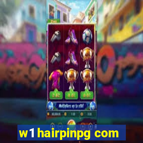 w1 hairpinpg com