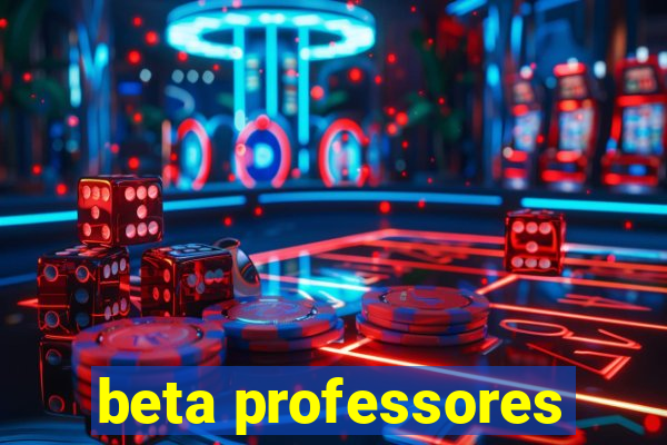 beta professores