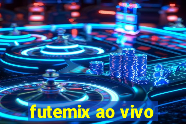 futemix ao vivo