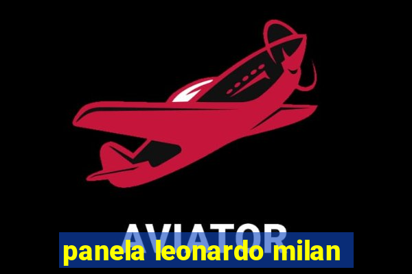 panela leonardo milan