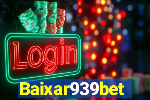 Baixar939bet