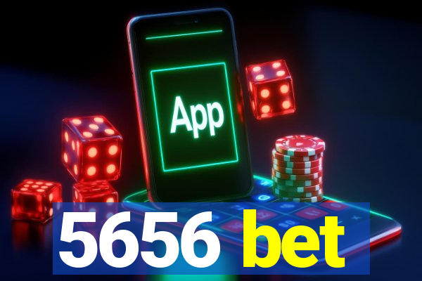 5656 bet