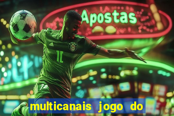 multicanais jogo do flamengo ao vivo