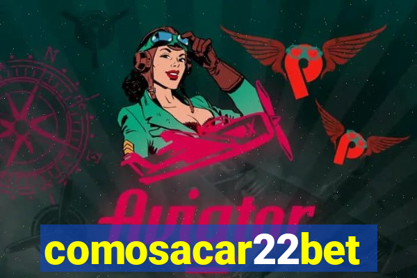 comosacar22bet