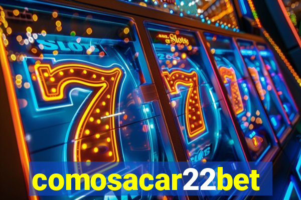 comosacar22bet