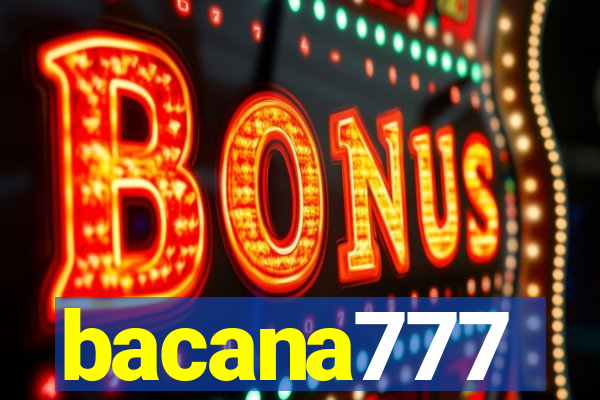 bacana777