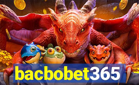 bacbobet365