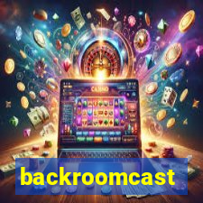 backroomcast