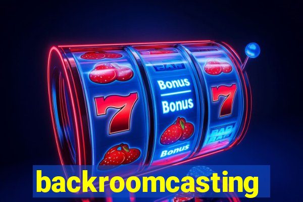 backroomcasting