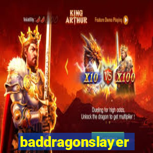 baddragonslayer