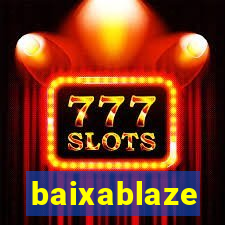 baixablaze