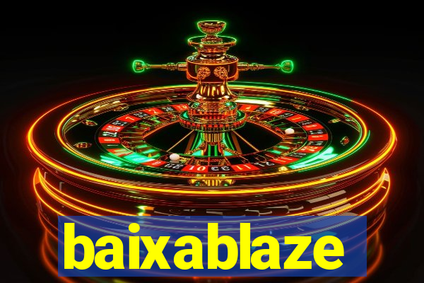 baixablaze