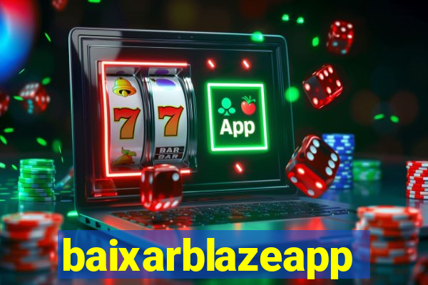 baixarblazeapp