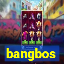 bangbos