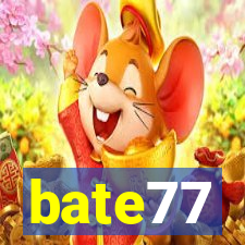 bate77