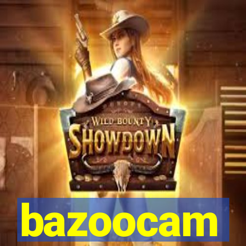 bazoocam