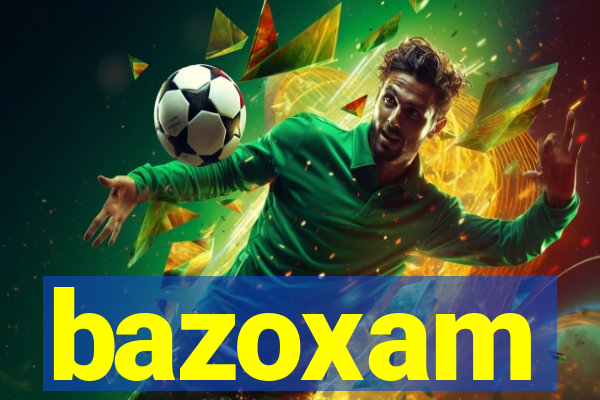 bazoxam