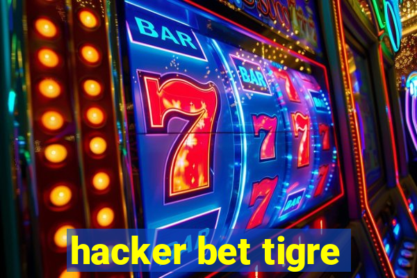 hacker bet tigre