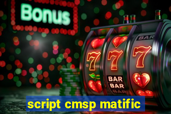 script cmsp matific