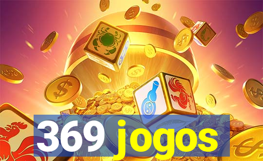 369 jogos