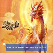 restaurante mattos cassino