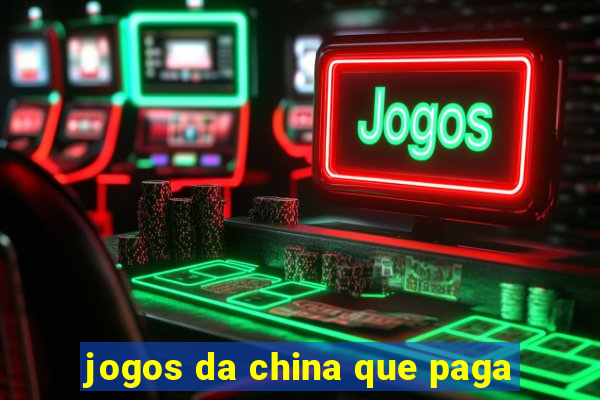 jogos da china que paga