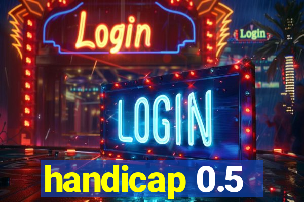 handicap 0.5