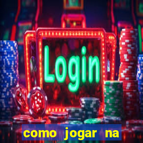 como jogar na plataforma do tigre