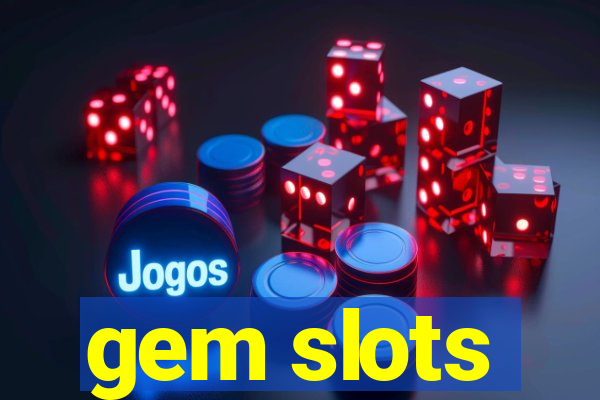 gem slots