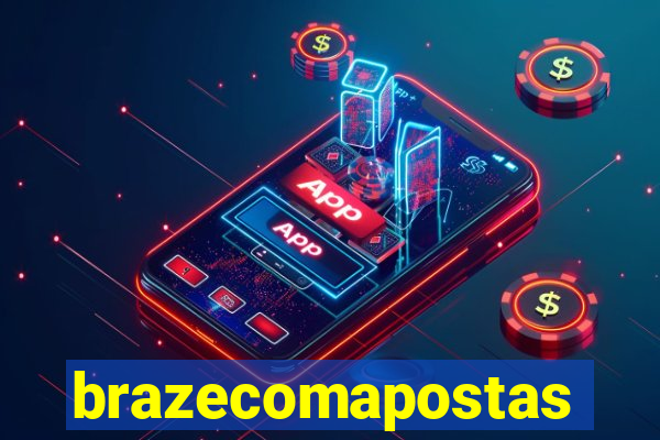 brazecomapostas