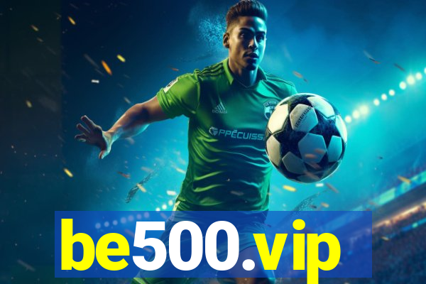 be500.vip