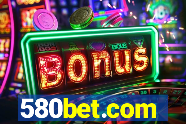 580bet.com