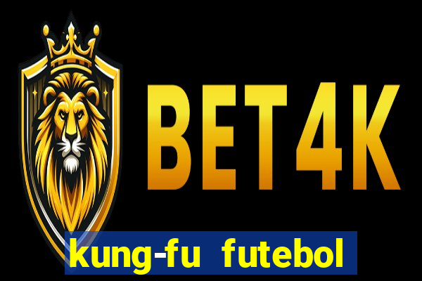 kung-fu futebol clube download