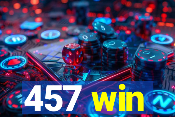 457 win