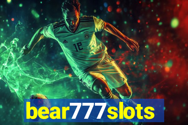 bear777slots