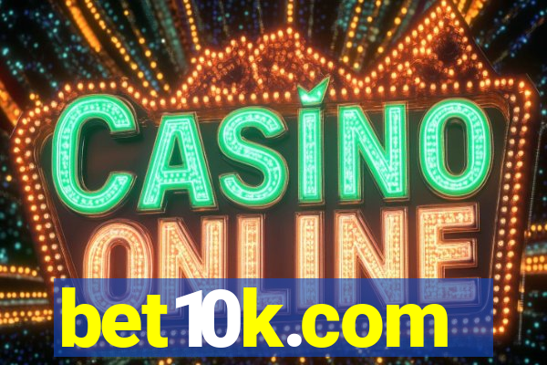 bet10k.com