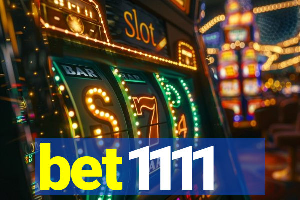 bet1111