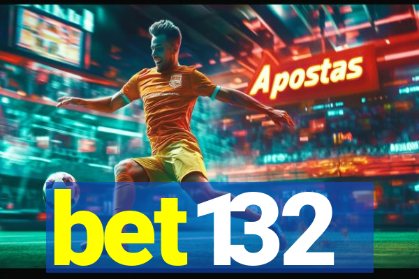 bet132