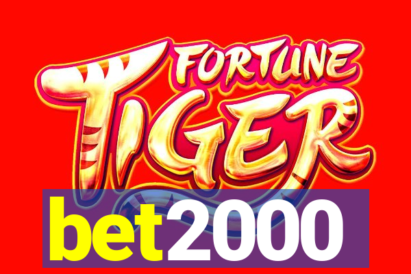 bet2000