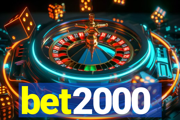 bet2000