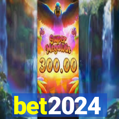 bet2024