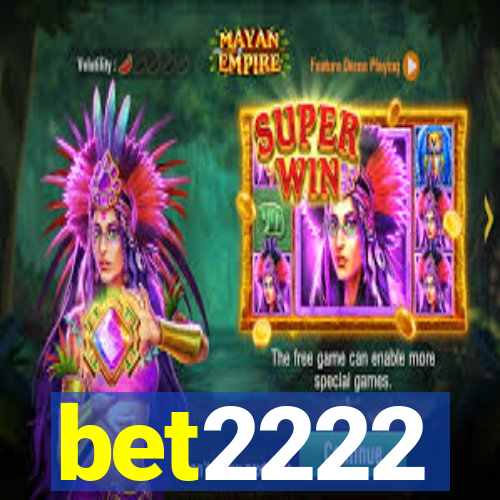 bet2222