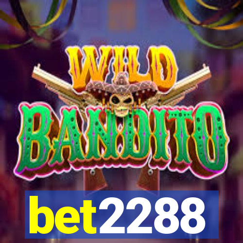 bet2288