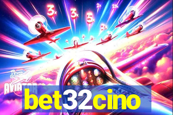 bet32cino