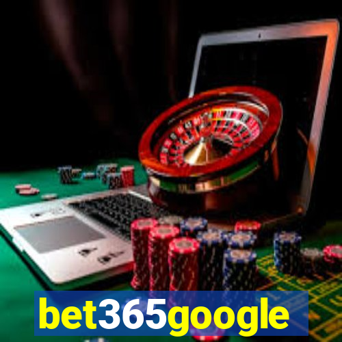 bet365google