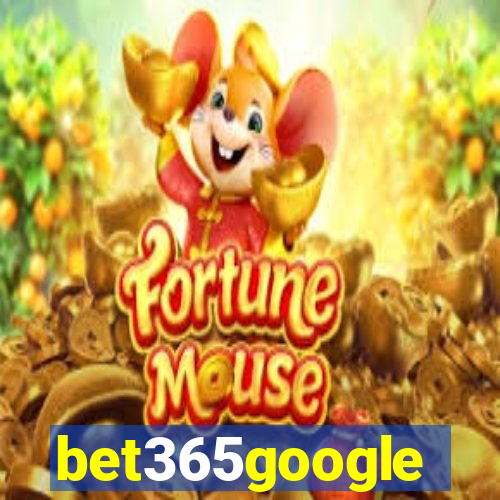 bet365google