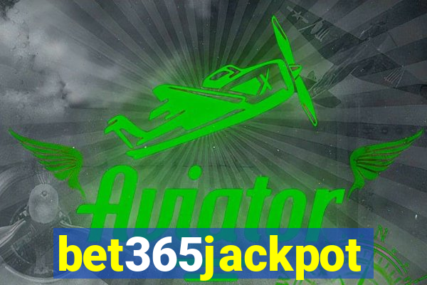 bet365jackpot