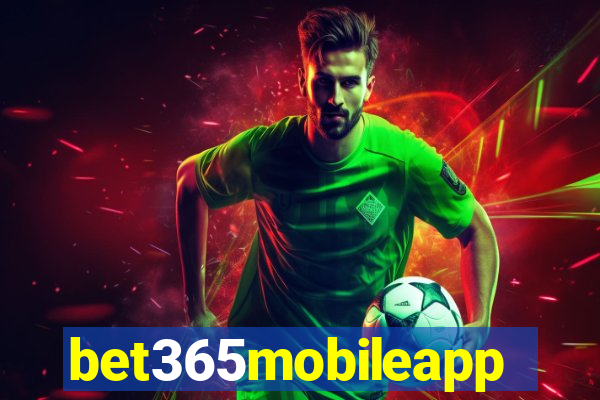 bet365mobileapp